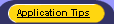 Application Tips